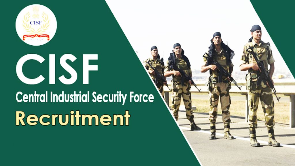 CISF Recruitment : दहावी पास उमेदवारांसाठी नोकरीची उत्तम संधी